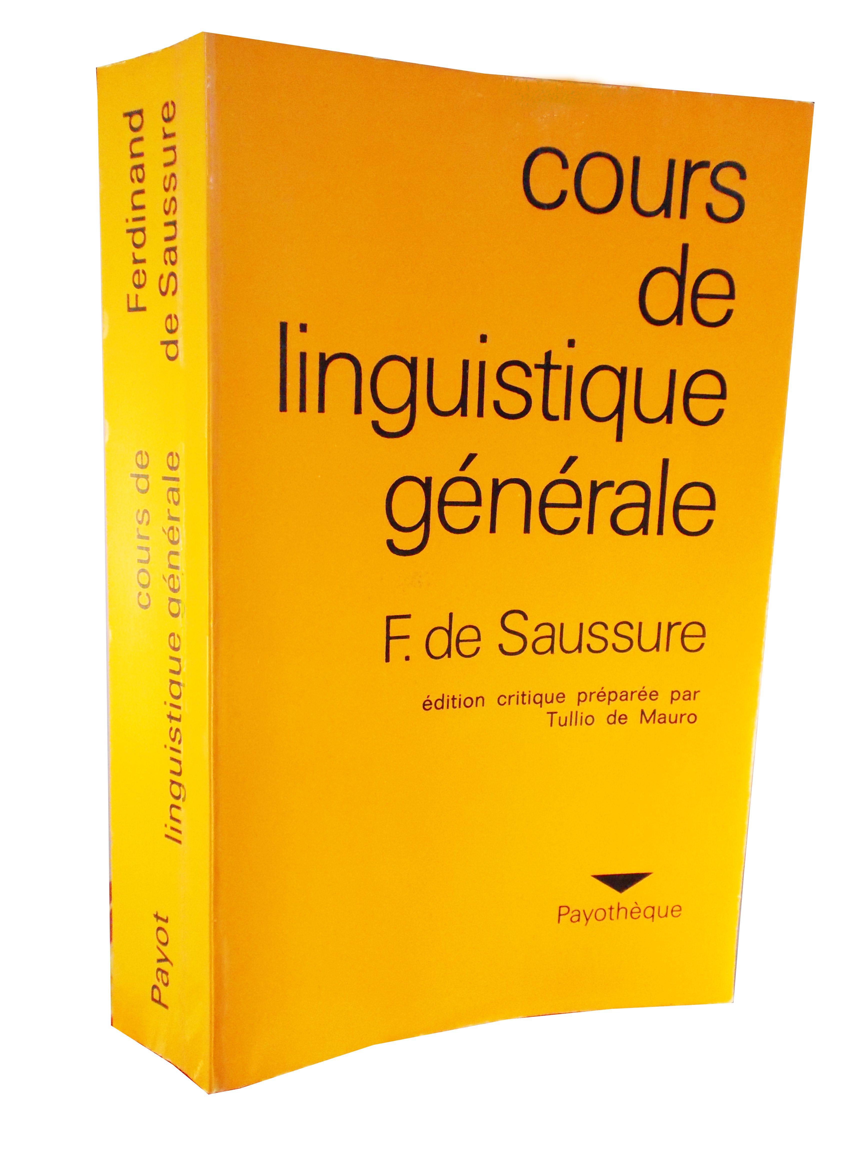 COURS DE LINGUISTIQUE GENERALE - Saussure (de), Ferdinand - Achat/Vente ...